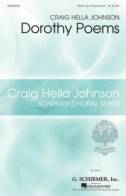Dorothy Poems - Craig Hella Johnson Choral Series - Craig Hella Johnson - SSAA Dorothy Walters G. Schirmer, Inc. Choral Score Octavo