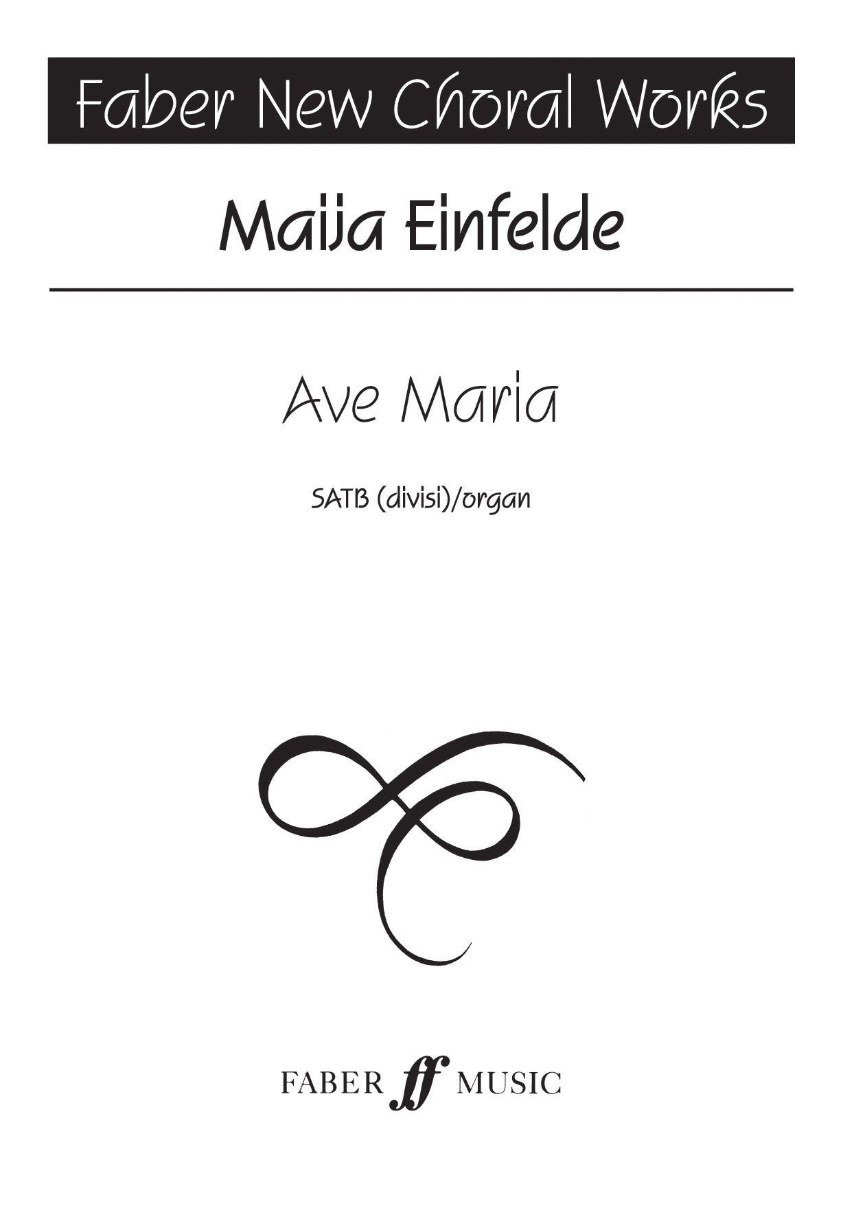 Ave Maria - Maija Einfelde - SATB Chorus (Digital Download)