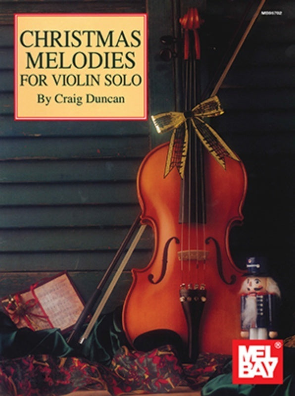 Christmas Melodies - Violin Solo - Mel Bay 120990