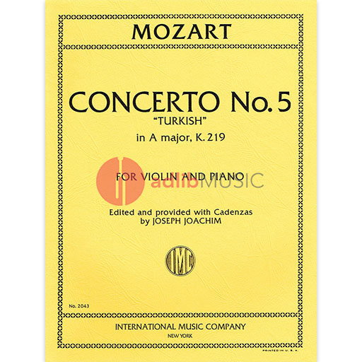 Concerto No.5 in A major K.219 - (with Cadenzas by Joseph Joachim) for Violin and Piano - Wolfgang Amadeus Mozart - Violin IMC