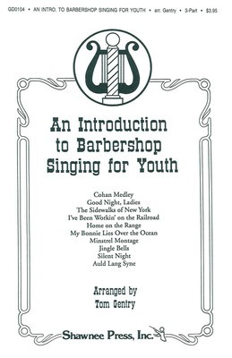 An Introduction to Barbershop Singing for Youth - TTB Tom Gentry Shawnee Press Choral Score Octavo