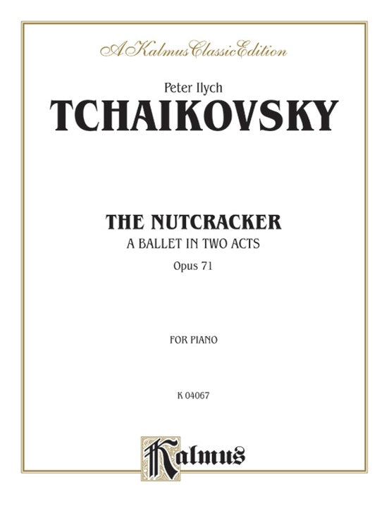 Tchaikovsky - The Nutcracker, Op. 71 (Complete, Octavo Size) - Piano Solo (Digital Download)
