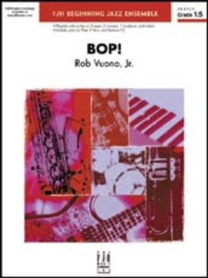Bop! - Rob Vuono, Jr. - FJH Music Company Score/Parts