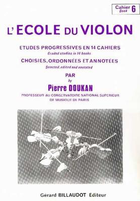 Violin School Vol. 6 - Pierre Doukan - Violin Gerard Billaudot Editeur Violin Solo