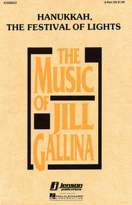 Hanukkah, The Festival of Lights - Jill Gallina - 2-Part Hal Leonard Choral Score Octavo