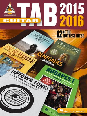 Guitar Tab 2015-2016 - 12 of the Hottest Hits! - Guitar|Vocal Hal Leonard