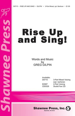 Rise Up and Sing! - Greg Gilpin - 3-Part Mixed Shawnee Press Choral Score Octavo
