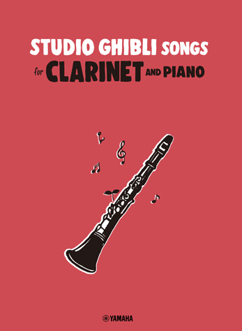 Studio Ghibli Songs English Version - Clarinet/Piano Accompaniment Yamaha GPW01100361