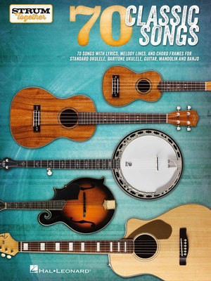 70 Classic Songs - Strum Together - Various - Guitar Hal Leonard