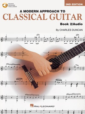 A Modern Approach to Classical Guitar - Book 2 - Book/Audio Access Pack - Classical Guitar Charles Duncan Hal Leonard /Audio Access