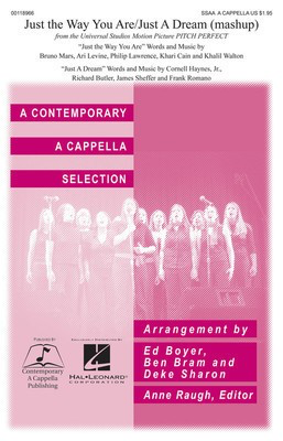 Just the Way You Are/Just a Dream - (Mash-up from Pitch Perfect) - SSAA Deke Sharon Contemporary A Cappella Publishing Choral Score Octavo