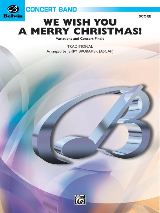 We Wish You a Merry Christmas! - Concert Band Conductor Score & Parts (Digital Download)