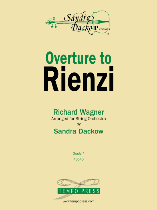 Wagner - Overture To Rienzi - String Orchestra Grade 4 Score/Parts arranged by Dackow Tempo Press 10250038