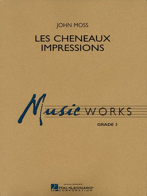 Les Cheneaux Impressions - John Moss - Hal Leonard Score/Parts