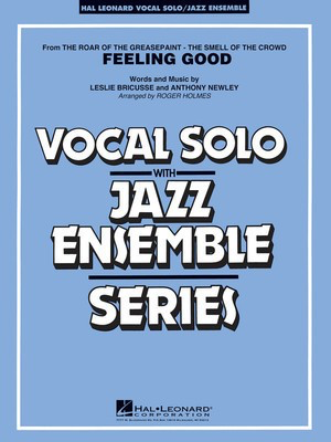 Feeling Good - (Key: Cmin) - Anthony Newley|Leslie Bricusse - Roger Holmes Hal Leonard Score/Parts