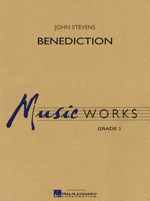 Benediction - John Stevens - Hal Leonard Score/Parts