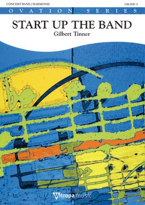 Start Up the Band - Gilbert Tinner - Mitropa Music Score/Parts