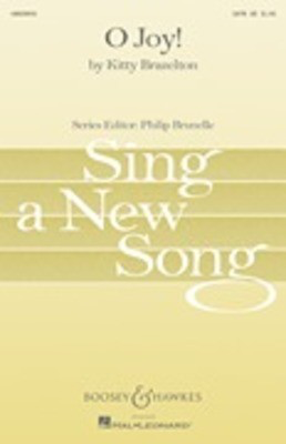 O Joy! - Sing a New Song Series - Kitty Brazelton - SATB Boosey & Hawkes Octavo