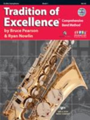 Tradition of Excellence Book 1 - Alto Saxophone - Alto Saxophone Bruce Pearson|Ryan Nowlin Neil A. Kjos Music Company