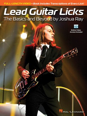 Lead Guitar Licks - The Basics and Beyond by Joshua Ray - Guitar Hal Leonard Guitar TAB