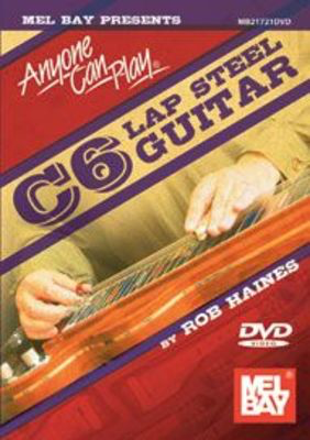 Anyone Can Play C6 Lap Steel Guitar - Pedal/Lap Steel Guitar Mel Bay