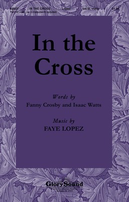 In the Cross - SATB Hal Leonard Choral Score Octavo