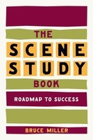 The Scene Study Book - Roadmap to Success - Bruce Miller Limelight Editions