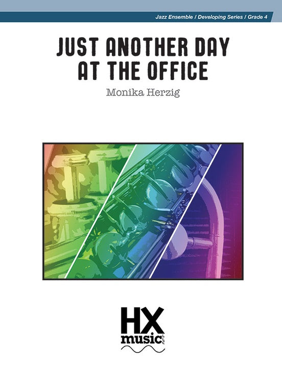 Just Another Day at the Office – Jazz Ensemble Conductor Score & Parts (Digital Download)