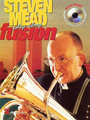 Steven Mead Play Along Fusion - 5 Solos for Euphonium with Written Improvisations - Euphonium De Haske Publications /CD