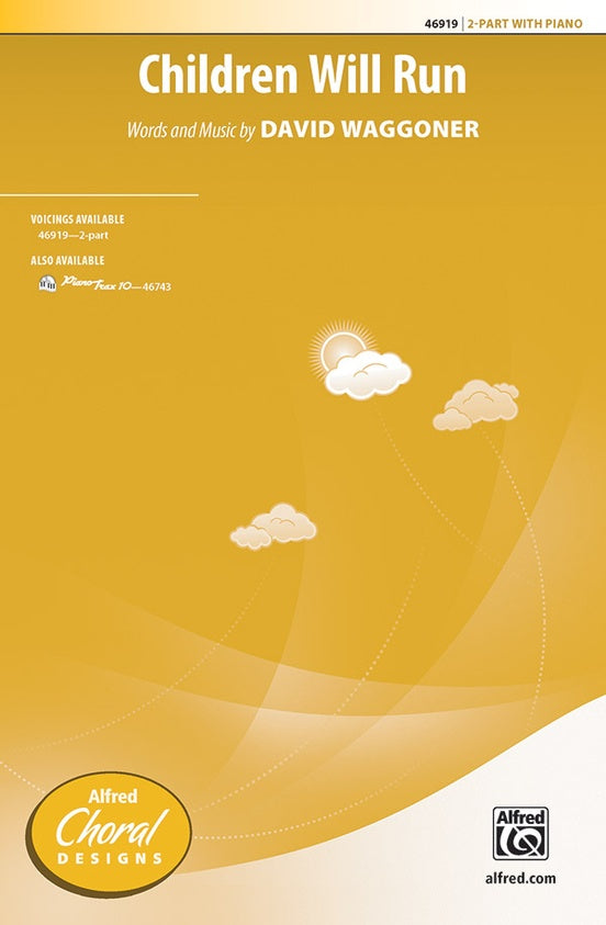 Children Will Run – 2-Part Choral Octavo (Digital Download)