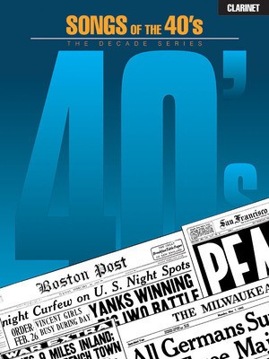 Songs of the '40s - Clarinet - Various - Clarinet Hal Leonard Clarinet Solo