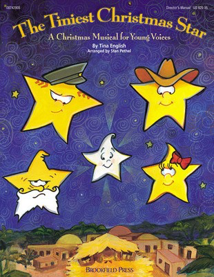 The Tiniest Christmas Star (Children's Musical) - Tina English - Stan Pethel Brookfield Press ChoirTrax CD CD
