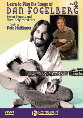 Learn to Play the Songs of Dan Fogelberg - DVD Two - Seven Biggest and Most-Requested Hits - Guitar Peter Huttlinger Homespun Guitar TAB DVD