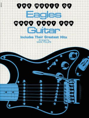 The Music of Eagles Made Easy for Guitar - Guitar Alfred Music Easy Guitar