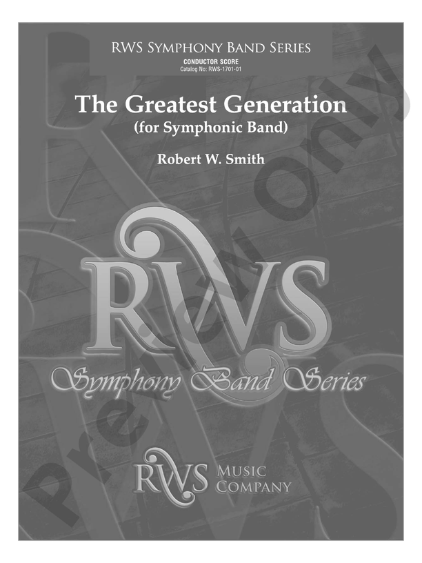 The Greatest Generation - For Symphonic Band - Concert Band Conductor Score & Parts (Digital Download)