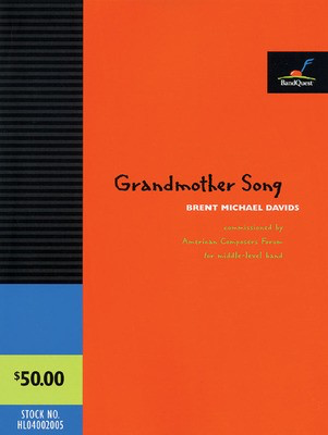 Grandmother Song - BandQuest Series, Grade 3 - Brent Michael Davids American Composers Forum Score/Parts