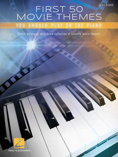 First 50 Movie Themes You Should Play on the Piano - Easy Piano - Various - Hal Leonard