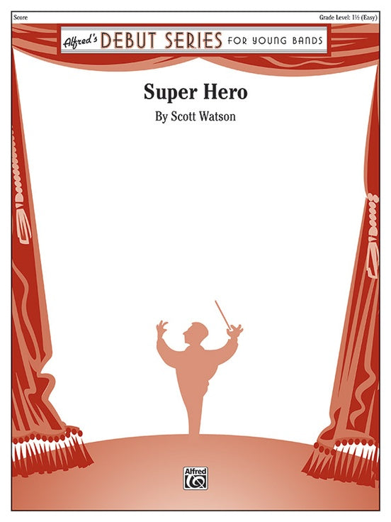 Super Hero - Concert Band Conductor Score & Parts (Digital Download)