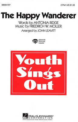 The Happy Wanderer - Antonia Ridge|Friedrich W. Moller - 2-Part John Leavitt Hal Leonard Choral Score Octavo
