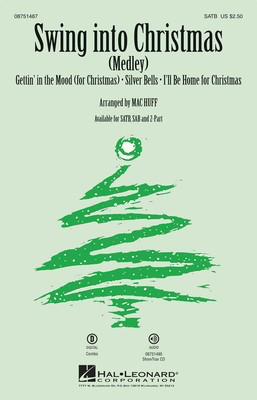 Swing into Christmas - (Medley) - 2-Part Mac Huff Hal Leonard Choral Score Octavo