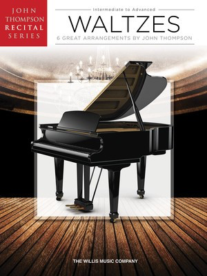 Waltzes - Arr. John Thompson - Intermediate To Advanced - Piano Solo - Willis Music Co.