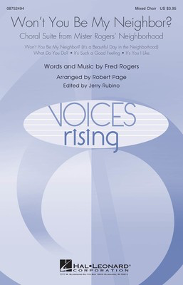 Won't You Be My Neighbor? - Choral Suite from Mister Rogers' Neighborhood - Fred Rogers - SA Robert Page Hal Leonard Choral Score Octavo