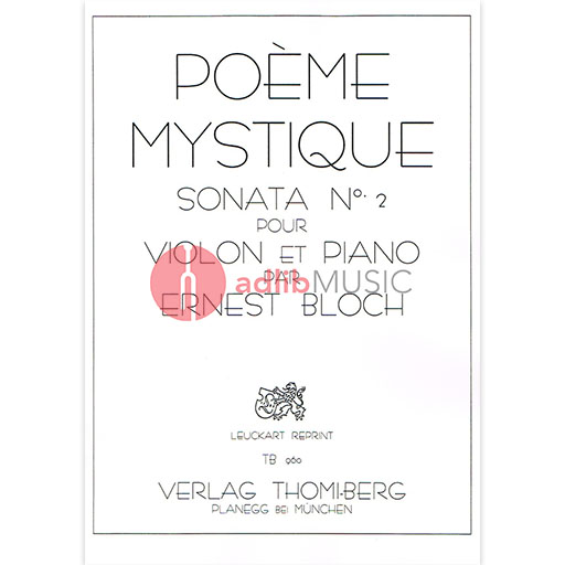 Bloch - Sonata #2 Poeme Mystique - Violin/Piano Accompaniment Leuckart TB960