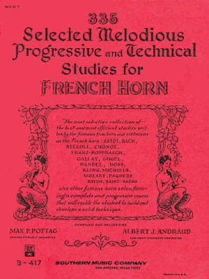 335 Selected Melodious Progressive & Technical Studies - for Horn - Book 2 - Max P. Pottag|Max Pottag - French Horn Sheet Music Albert Andraud Southern Music Co. French Horn Sheet Music Solo
