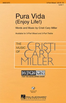 Pura Vida - (Enjoy Life!) - Cristi Cary Miller - 3-Part Treble Hal Leonard Choral Score Octavo