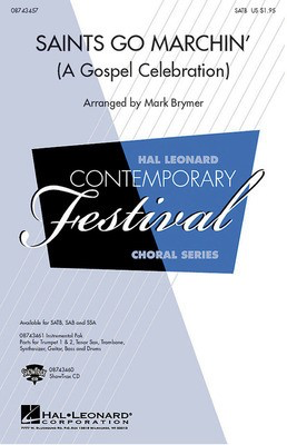 Saints Go Marchin' (A Gospel Celebration!) - SATB Mark Brymer Hal Leonard Octavo