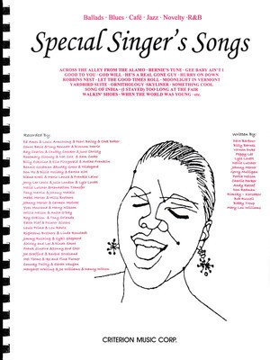 Special Singer's Songs - Ballads Œ‡ Blues Œ‡ Cafí© Œ‡ Jazz Œ‡ Novelty Œ‡ R&B - Guitar|Piano|Vocal Various Arrangers Criterion Piano, Vocal & Guitar Spiral Bound