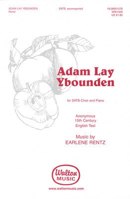 Adam Lay Ybounden - Earlene Rentz - SATB Walton Music Choral Score Octavo
