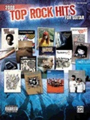 2008 Top Rock Hits for Guitar - Guitar TAB - Guitar Alfred Music Guitar TAB