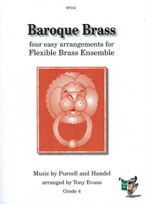 Baroque Brass - George Frideric Handel|Henry Purcell - Bb Cornet|French Horn Sheet Music|Tuba|Trombone|Eb Tenor Horn Tony Evans Spartan Press Brass Quartet Parts